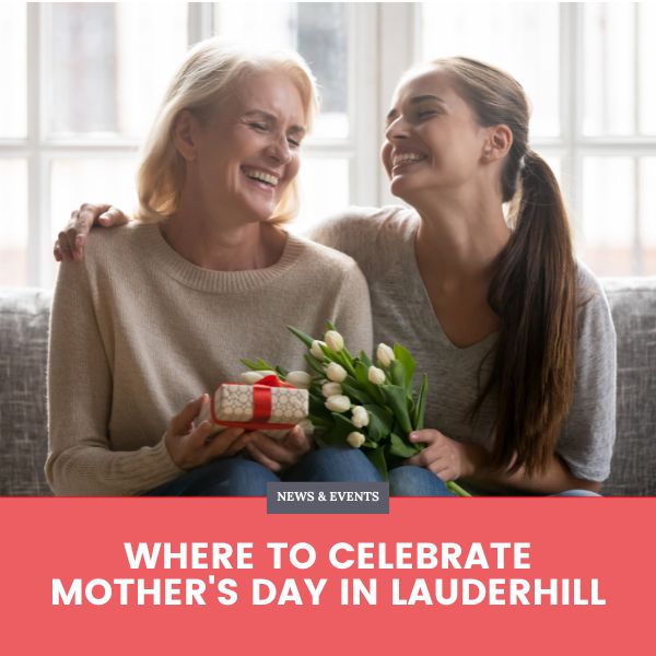 blog for Where to Celebrate Mother's Day in Lauderhill